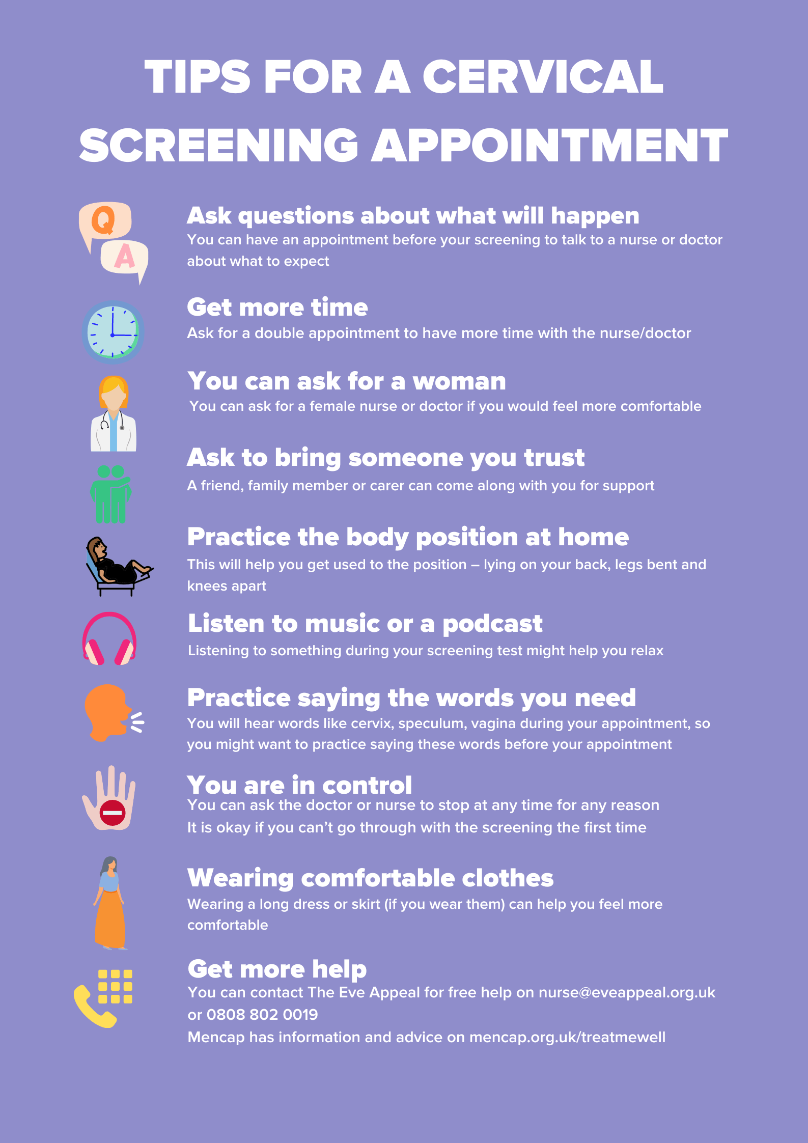 Cervical screening tips for appointment listed out in white text against a purple background . They include asking questions, get more time, ask for a woman, ask to bring someone you trust, practice the body position at home, listen to music, practice saying words, you are in control, wearing comfortable clothes and get more help.