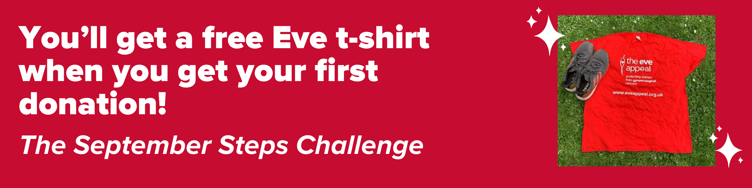You’ll get a free Eve t-shirt when you get your first donation! The September Steps Challenge